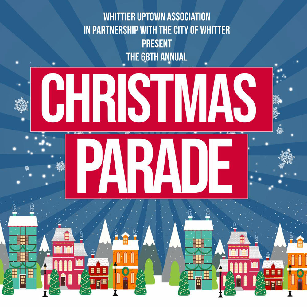The Whittier Uptown Christmas Parade 2022 Whittier Events